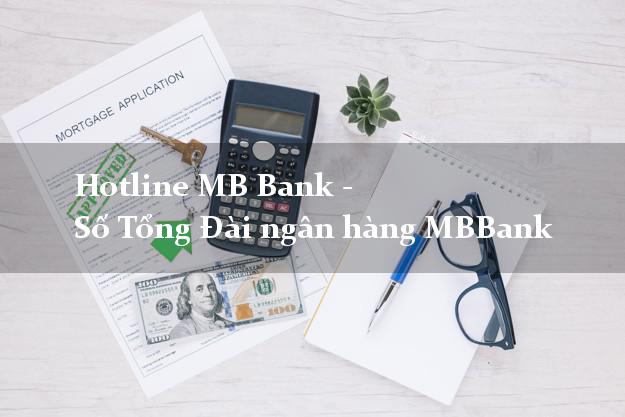 Hotline MB Bank - Số Tổng Đài ngân hàng MBBank